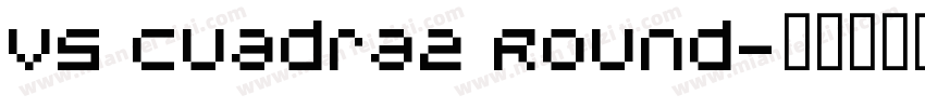 V5 Cuadra2 Round字体转换